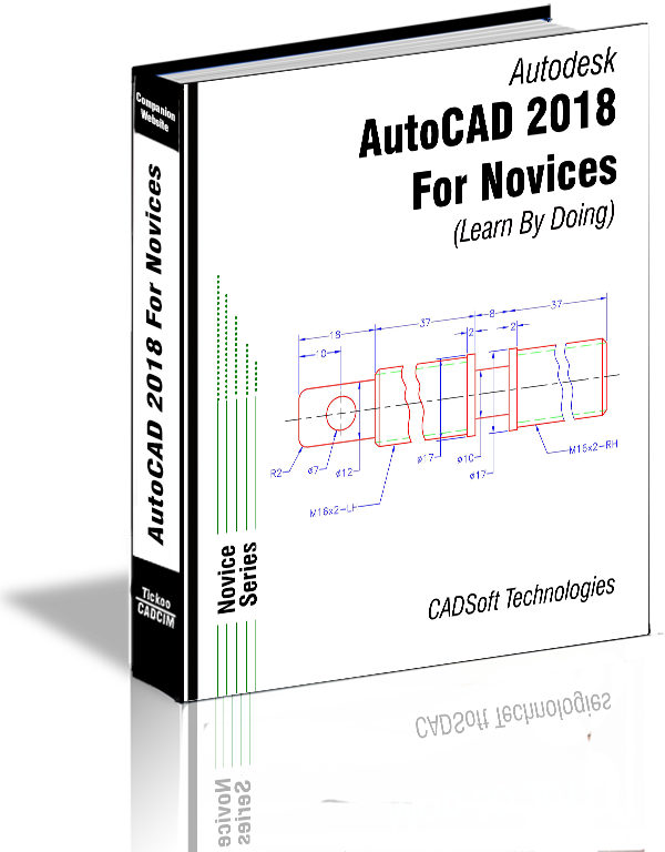 AutoCAD 2018 For Novices (Learn By Doing)