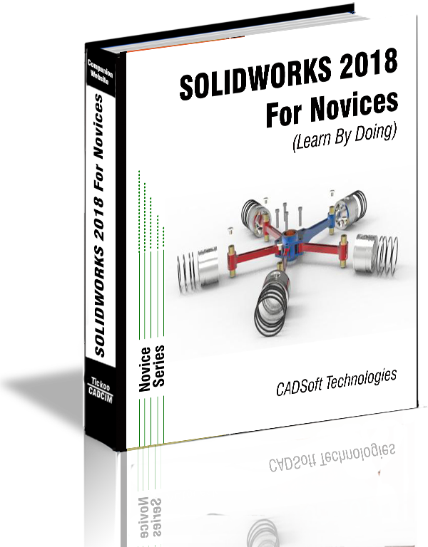 SOLIDWORKS 2018 For Novices (Learn By Doing)