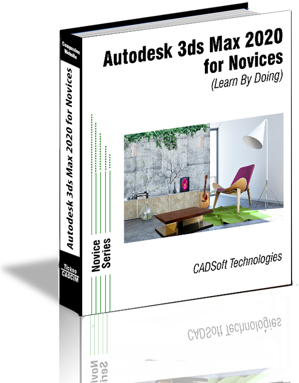 Autodesk 3ds Max 2020 for Novices (Learn By Doing)