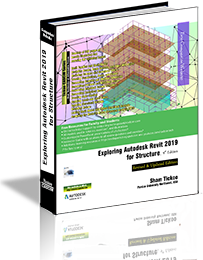 Exploring Autodesk Revit 2019 for Structure