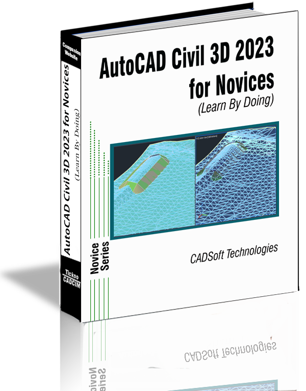 AutoCAD Civil 3D 2023 for Novices (Learn By Doing)