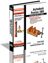 Autodesk Fusion 360: A Tutorial Approach