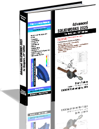 Advanced SOLIDWORKS 2025 for Designers