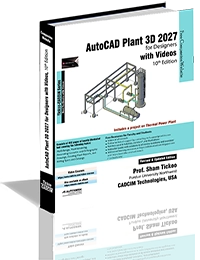 AutoCAD Plant 3D 2027 for Designers with Videos