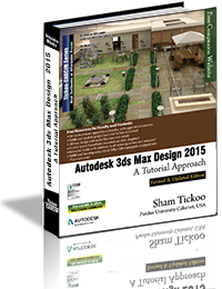 Autodesk 3ds Max Design 2015: A Tutorial Approach