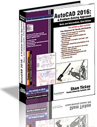 AutoCAD 2016: A Problem-Solving Approach, Basic and Intermediate