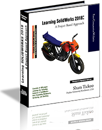 Learning SOLIDWORKS 2018: A Project Based Approach