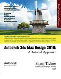 Autodesk 3ds Max Design 2010: A Tutorial Approach